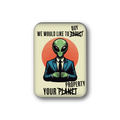Alien Offer Souvenir Magnet